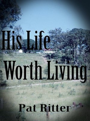 cover image of His Life Worth Living